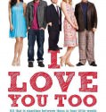 I Love You Too 2010