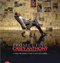 PROSECUTING CASEY ANTHONY (2013)
