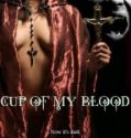 Cup of My Blood 2005