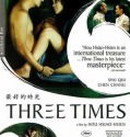 Three Times – Zui hao de shi guang (2005)