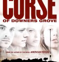 The Curse of Downers Grove (2015)