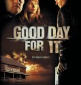 Good Day for It (2011)