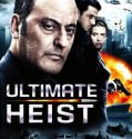 Ultimate Heist – Le Premier cercle (2009)