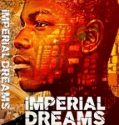 Imperial Dreams (2014)