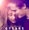 6 Years (2015)