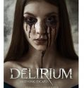 DELIRIUM (2018)