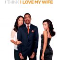I Think I Love My Wife (2007)