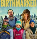 Birthmarked (2018)