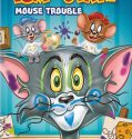 Tom and Jerry Mouse Trouble (2014)