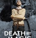 Death by Magic (2018-)
