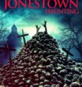 THE JONESTOWN HAUNTING (2020)