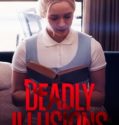 DEADLY ILLUSIONS (2021)