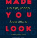 MADE YOU LOOK: A TRUE STORY ABOUT FAKE ART (2020)