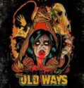 THE OLD WAYS (2020)