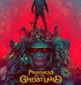 PRISONERS OF THE GHOSTLAND (2021)