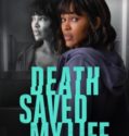 Death Saved My Life (2021)