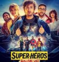 SUPER-HÉROS MALGRÉ LUI (2021)